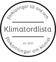 Sveriges största klimatordlista där vi förklarar vad ord och förkortningar som har med klimat att göra betyder. Så enkelt som möjligt!